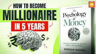 PSYCHOLOGY OF MONEY🧠 BOOK SUMMARY IN HINDI BY MORGAN HOUSEL - ACHIEVE FINANCIAL FREEDOM IN 5 YEARS