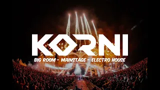 New Festival Music 2023 | Big Room, MainStage, Electro House | Korni Ep. 8