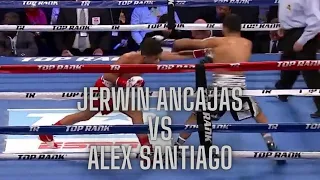 Jerwin Ancajas vs Alex Santiago Full Fight
