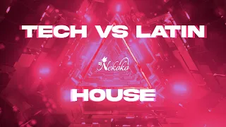 Tech vs Latin House by Dj Nekoko (Carolina, Holanda, El Apagón, James Hype, Daft Punk, InnDrive)