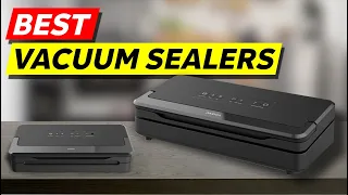 Top 3 Vacuum Sealers to Buy in 2024