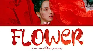 [ 1 HOUR ] JISOO - 꽃 (FLOWER) Lyrics (지수 꽃 가사) (Color Coded Lyrics)