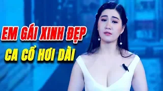 Em Gái Xinh Đẹp hát ca cổ TÌM EM NƠI ĐÂU hơi dài hay thót tim - Mai Phương Thảo - Cổ Thạch Xuyên