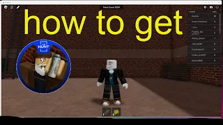 how to get "The Hunt" badge in Roblox spray-paint