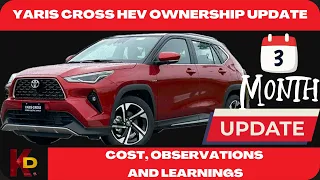 Yaris Cross HEV Update for 3 Months of Ownership | Cost, Observations and Learnings