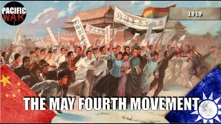 The May Fourth Movement of 1919 🇨🇳🇹🇼 Pacific War Documentary