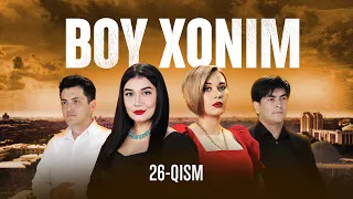 Boy xonim 26-qism