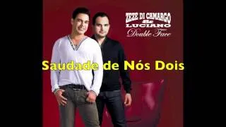 Saudade de Nós Dois - Zezé Di Camargo & Luciano