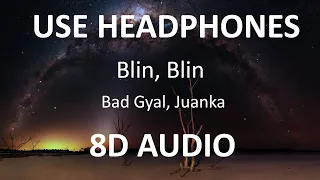 Bad Gyal, Juanka - Blin Blin ( 8D Audio ) 🎧
