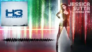 Jessica Sutta - Show Me (Hard3eat Remix)