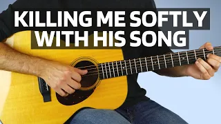 Killing Me Softly With His Song - Fingerstyle Guitar Lesson