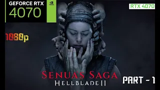 Senua's Saga  Hellblade II part-1//RTX 4070 gamplay