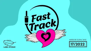 ELENA TANZ | Fast Track 17 -  2022