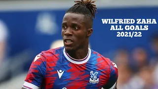 [SEASON THROWBACK] WILFRIED ZAHA GOALS FOR CRYSTAL PALACE (2021/22)