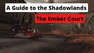 How to party in the Shadowlands - A Guide to the Ember Court