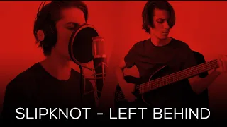 Slipknot - Left Behind | FULL COVER by Richii Wainwright