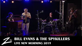 Bill Evans & The Spykillers with Wolfgang Haffner - Jean-Pierre - New Morning 2019 LIVE HD