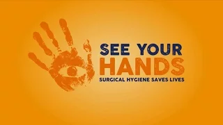 See your hands: surgical hygiene saves lives