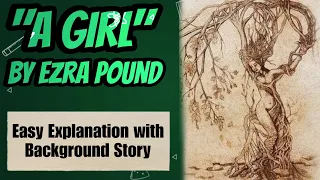 "A Girl" by Ezra Pound (Urdu/Hindi Explanation)