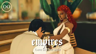 ✧ Love at First Sight ✧ EMPIRES (EP OO) | The Sims 4 Royal Fantasy Let's Play