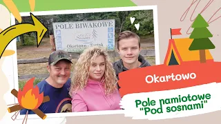 POLE NAMIOTOWE POD SOSNAMI | OKARTOWO | JEZIORO ŚNIARDWY | MAZURY