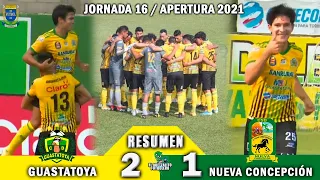 Guastatoya 2 vs Nueva Concepción 1 /RESUMEN Y GOLES / Jornada 16 Apertura 2021