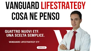 Vanguard LifeStrategy - Cosa ne penso?