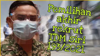 Pemilihan akhir rekrut siri 193/2021