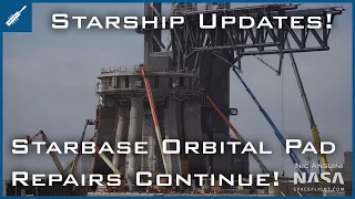 SpaceX Starship Updates! Orbital Launch Mount Repairs Continue! TheSpaceXShow