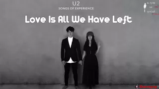 Love is all we have left U2