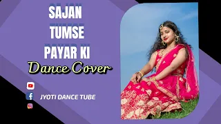 Sajan Tumse Payar Ki Ladai mai |  New Dance Video | Dance Cover | Jyoti Dance Tube