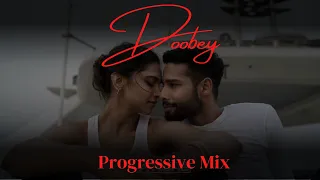 Doobey (Remix)| Gehraiyaan | DJ Aroone | Progressive mix | Deepika Padukone, Siddhant | OAFF, Savera