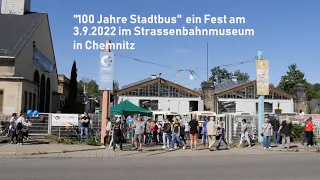 100 Jahre Stadtbus am 3.9.2022 im Chemnitzer Strassenbahnmuseum