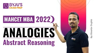 MAH CET MBA 2023 | Learn Analogies to Ace Abstract Reasoning Section | BYJU'S Exam Prep