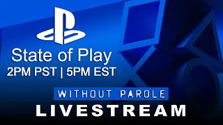 PlayStation State of Play Livestream | September 14, 2023 @ 5pm ET | Come watch with Without Parole!