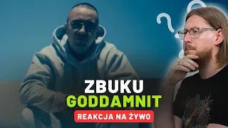 ZBUKU "goddamnit" | REAKCJA NA ŻYWO 🔴