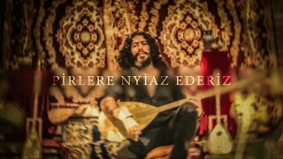 Pirlere Niyaz Ederiz - Turkish Song