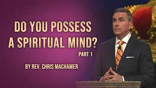 Do You Possess a Spiritual Mind? Part 1 | Live