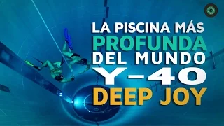 La piscina más profunda del mundo: Y-40 Deep Joy