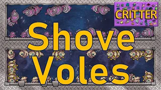 Oxygen Not Included - Critter Tutorial Bites - Shove Voles