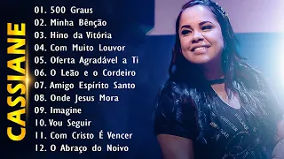 Cassiane 2024 - TOP 10 BEST SONGS - Com Muito Louvor, Amigo Espírito Santo, 500 Graus, Hino Da V..