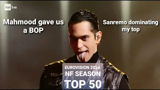 Eurovision 2024 NF Season | My TOP 50 favorite songs