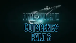 FINAL FANTASY 7 REMAKE All Cutscenes Part 2 Movie HD