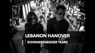 Lebanon Hanover - Schwarzenegger Tears (Lyrics & Türkçe Çeviri)