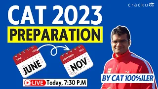 CAT Preparation From June | 5 Months Strategy To Score 99%ile 🔴 By Maruti Sir (CAT 100%iler)