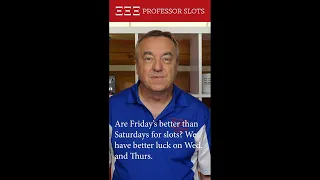 Are Friday’s better than Saturdays for slots? We have better luck on Wed. and Thurs. #shorts