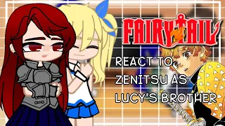 Fairy Tail react to Zenitsu as Lucy's Brother | My Au | Gacha Club |