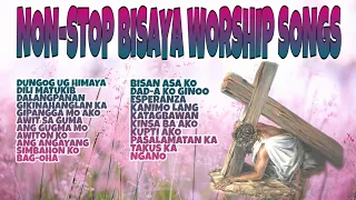 NON-STOP BISAYA WORSHIP SONGS| WORSHIP SONGS| NON-STOP 2020