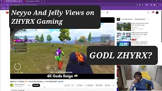 Neyoo reaaction on ZHYRX GAMING | jelly views on zhyrx | GODL ZHYRX??  @ZhyrxGaming