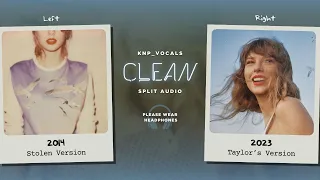 Taylor Swift - Clean (Stolen vs. Taylor's Version / Split Audio)
